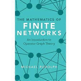A Matemática das Redes Finitas - Michael Rudolph