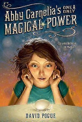 Abby Carnelia's One and Only Magical Power