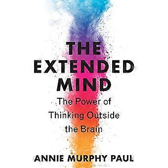 La mente extendida: El poder de pensar fuera del cerebro