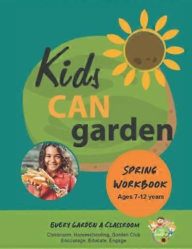 Kids Can Garden: Spring Workbook