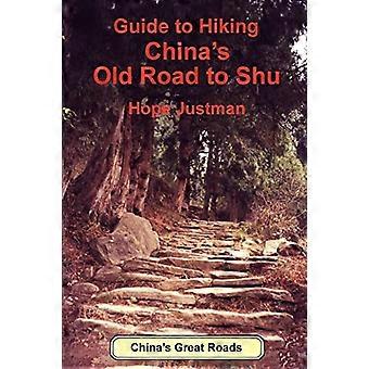 Reiseführer für Chinas Old Road to Shu
