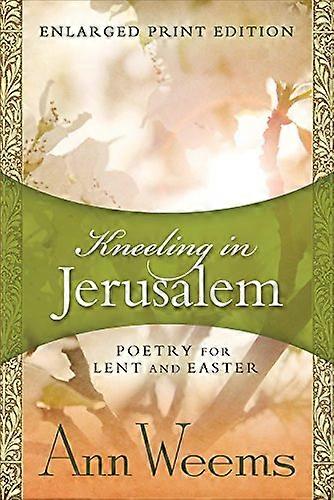 Kneeling in Jerusalem [Large Print]
