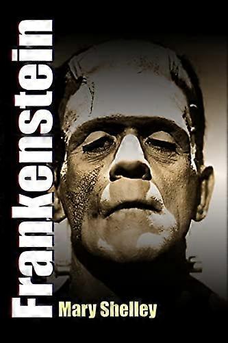 Frankenstein-Le Prométhée moderne