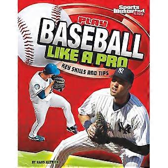 Giocare a Baseball come un professionista: chiave competenze e suggerimenti