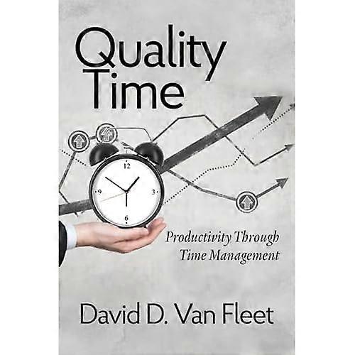 Quality Time: Productivity Through Time Management