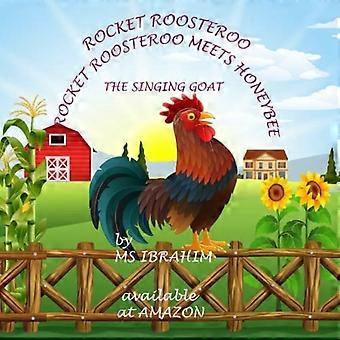 Rocket Roosteroo-Rocket Roosteroo möter honungsbi -den sjungande geten