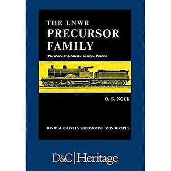 London And North Western Railway Precursor Family - O.S Nock - Hardcover - en Book