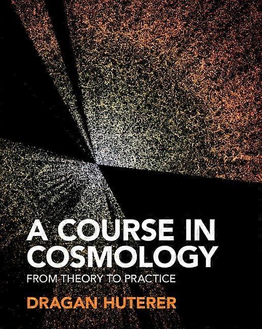 A course in cosmology from theory to practice