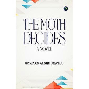 The moth decides