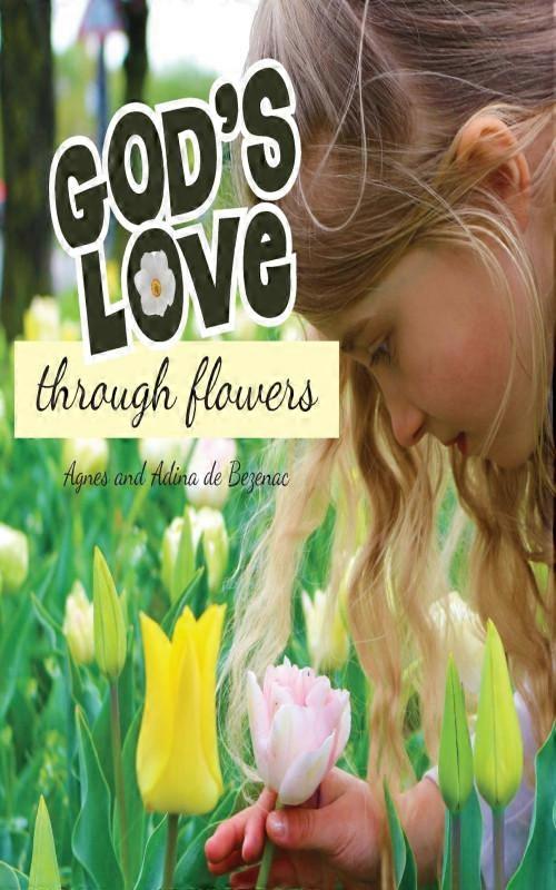 Gods Love Through Flowers
