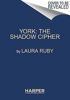 York: The Shadow Cipher