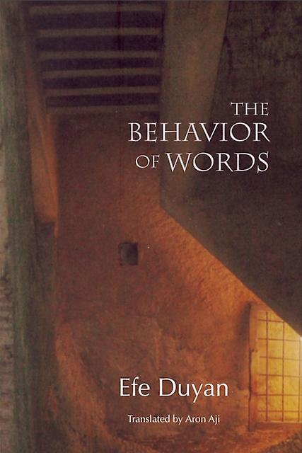 The Behavior Of Words by Efe Duyan Paperback