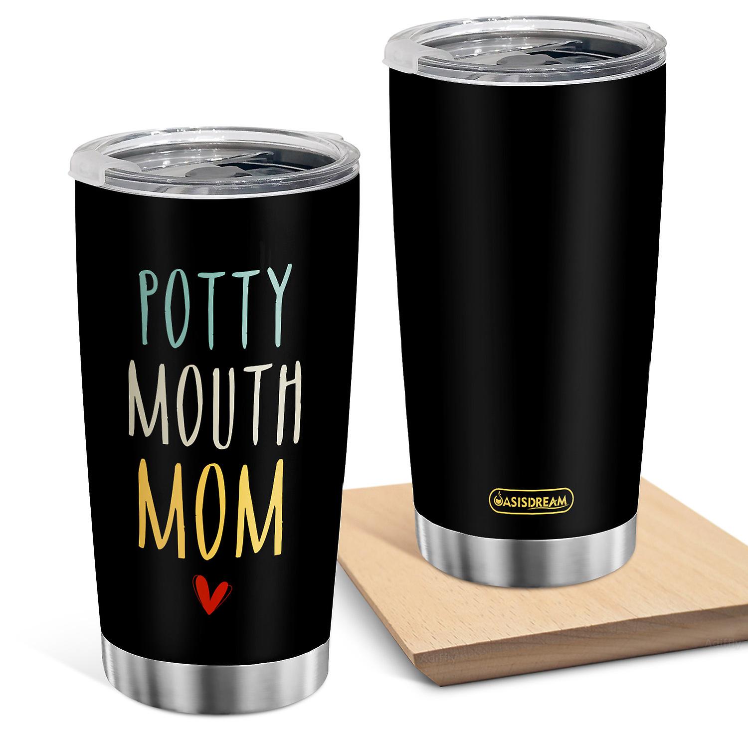Oasisdream 20oz Potty Mouth Mom Style Black Stainless Steel Tumbler Gift for Mom