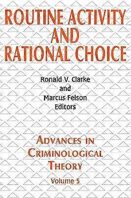 Routine Activity and Rational Choice