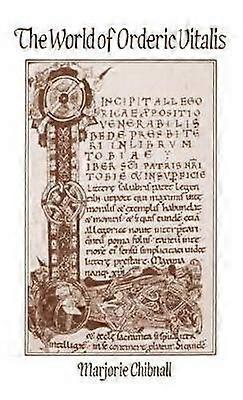 The World of Orderic Vitalis