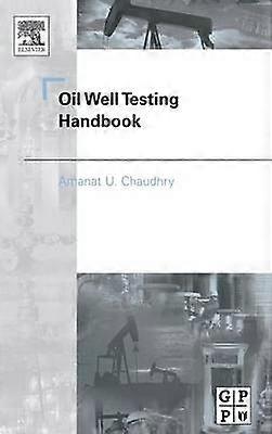 Oil Well Testing Handbook