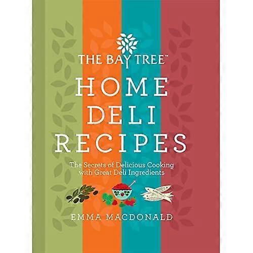 The Bay Tree Home Deli Recipes