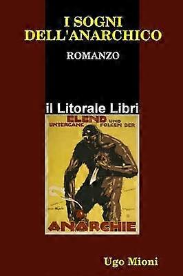 I Sogni dell'Anarchico