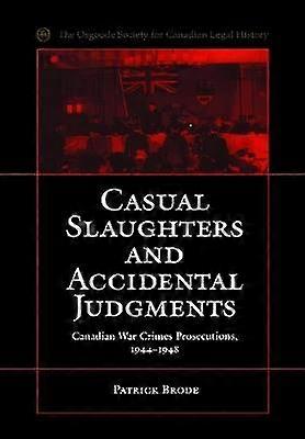 Casual Slaughters and Accidental Judgments
