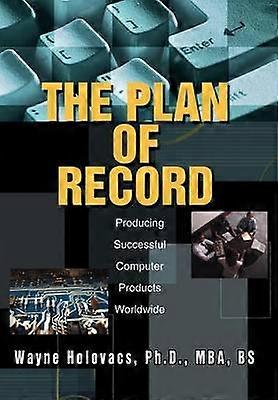 The Plan of Record Producing Successful Computer Products Worldwide