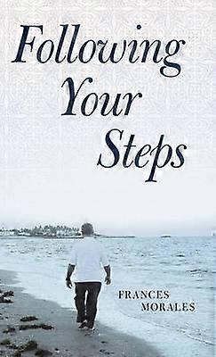 Following Your Steps