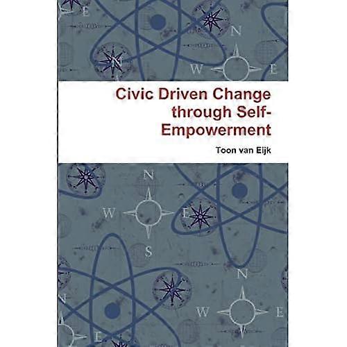 Civic Driven Change Through Self-Empowerment