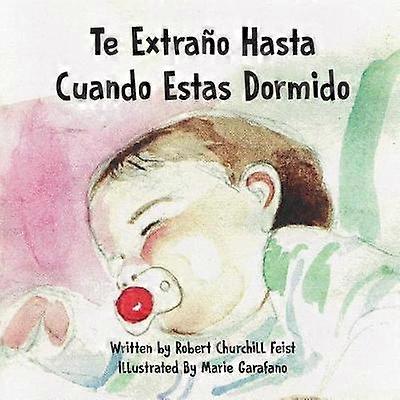 Te Extraño Hasta Cuando Estas Dormido