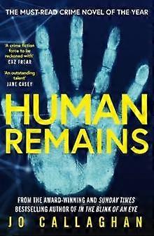Human Remains - Jo Callaghan - Thriller suspense fiction - Simon & Schuster Ltd - Hardback