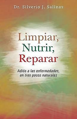 Limpiar Nutrir Reparar