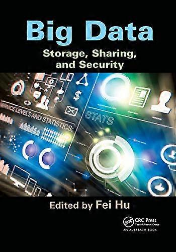Big Data: Storage Sharing and Security