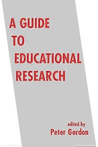 A Guide to Educational Research