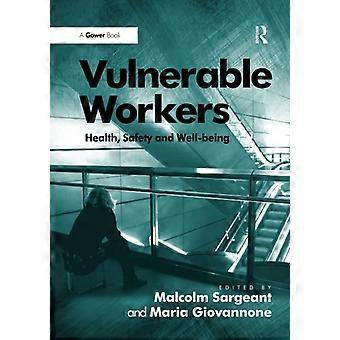 Travailleurs vulnérables : santé, sécurité et bien-être