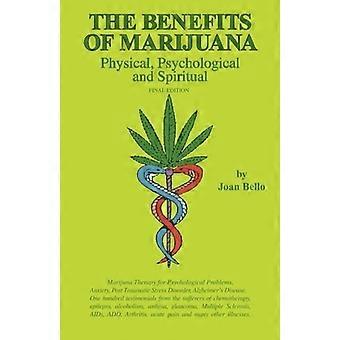 Fördelarna med marijuana: Fysisk, psykologisk och andlig: 3