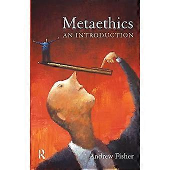Metaethik: Eine Einführung