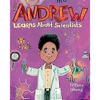 Andrew lär sig om forskare: Karriärbok för barn (STEM Children's Book)