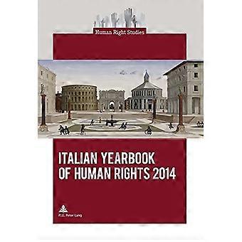 Italienisches Jahrbuch der Menschenrechte 2014 (Human Right Studies)