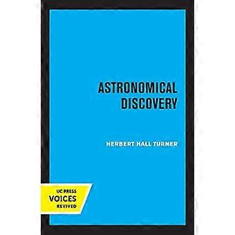 Astronomical Discovery - Herbert Hall Turner - Hardback - en Book