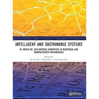 Intelligent and Sustainable Systems AI Green IoT and Adaptive Automation in Electrical and Communication Technologies