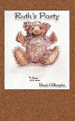 Ruth's Party - Desi Gillespie