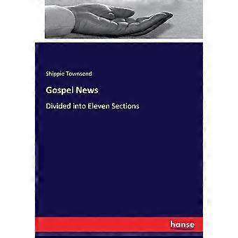 Gospel Newsdivided Into Eleven Sections - Shippie Townsend - Paperback - en Book