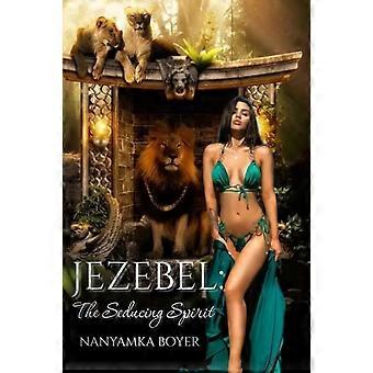 Jezabel, o Espírito Sedutor - Nanyamka A. Boyer - Livro em brochura - em inglês