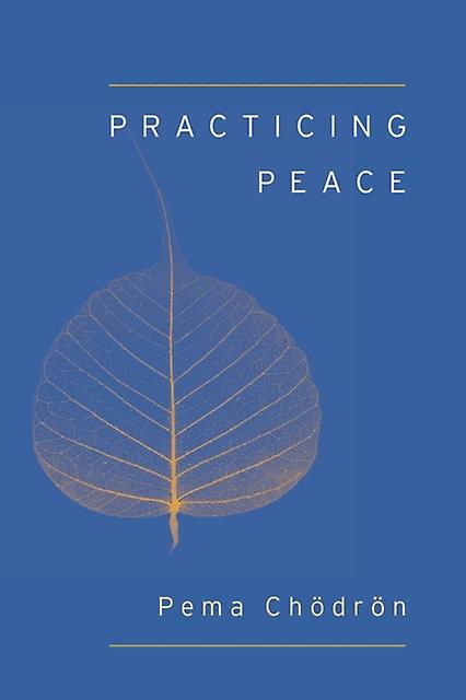 Practicing Peace by Pema Chodron Paperback