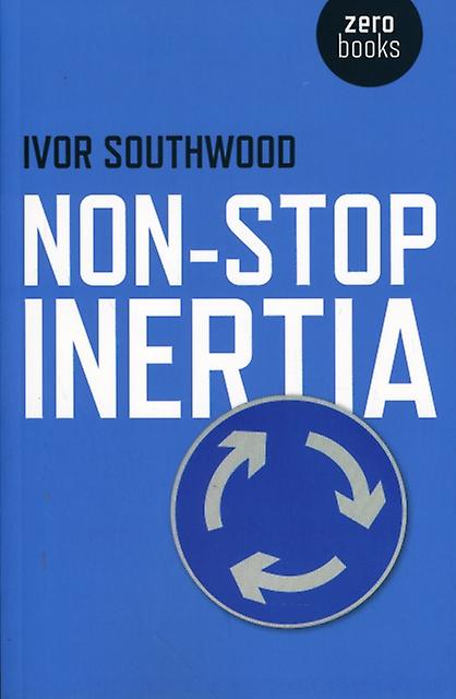 Nonstop Inertia by Ivor Southwood Paperback Book