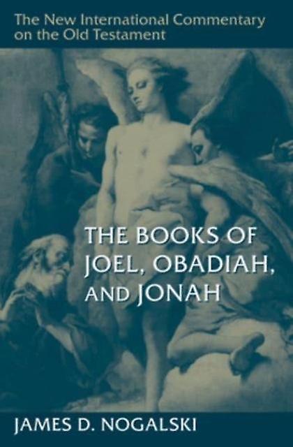 The Books Of Joel Obadiah And Jonah by James D Nogalski Paperback Book