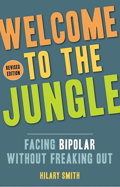Welcome To The Jungle Revised Edition by Hilary T. Smith Paperback Book