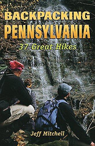 Backpacking Pennsylvania by Jeff Mitchell Paperback Book