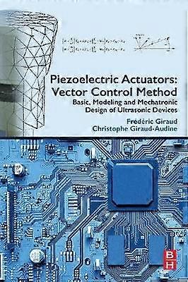 Piezoelectric Actuators: Vector Control Method