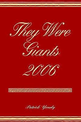 They Were Giants 2006
