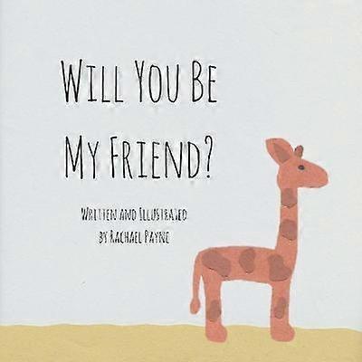 Will You Be My Friend?