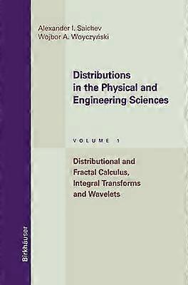 Distributions in the Physical and Engineering Sciences